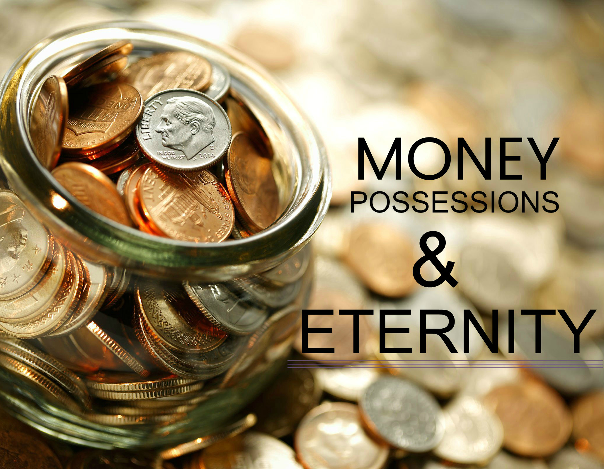 Money Possessions and Eternity