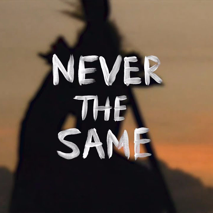 Never The Same