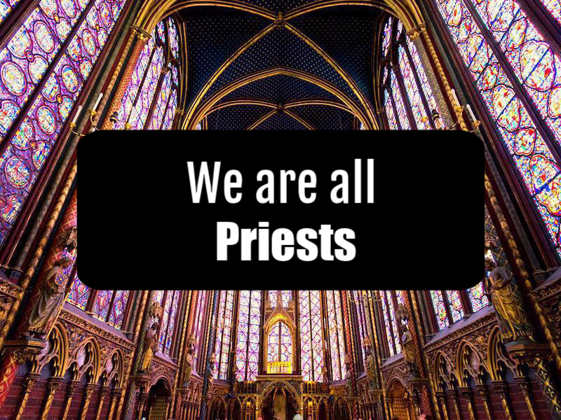 We are All Priests