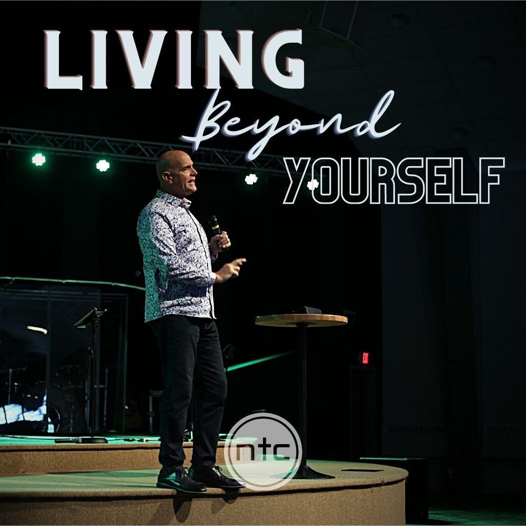 Living Beyond Yourself